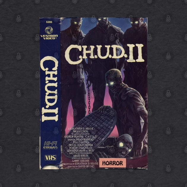 C.H.U.D. 2 VHS by An Era Gone